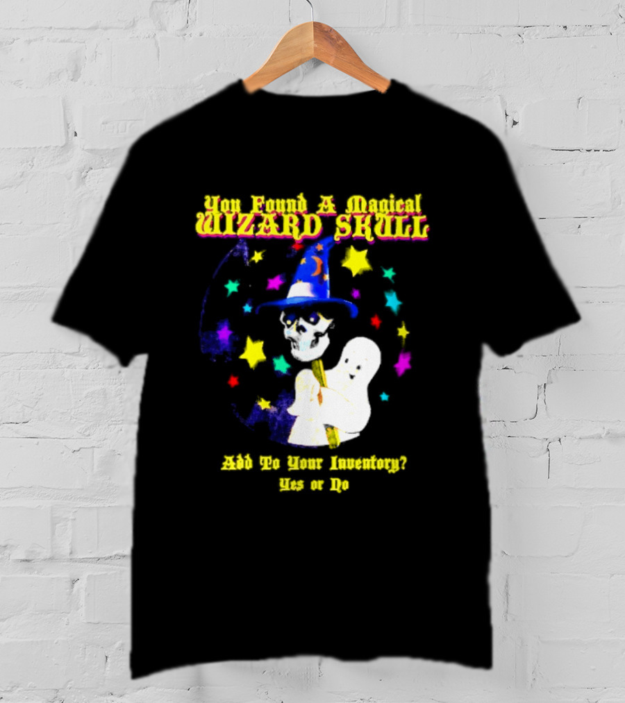 Ghost You Found A Magical Wizard Skull Magic T-Shirt