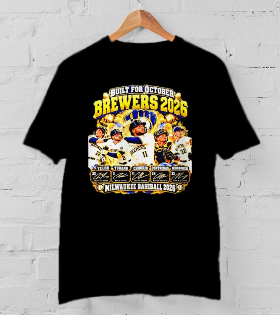 Milwaukee Brewers 2026 Built For October Yelich Turang Chourio Contreras Wiemer Milwaukee Baseball Roster Signatures T-Shirt