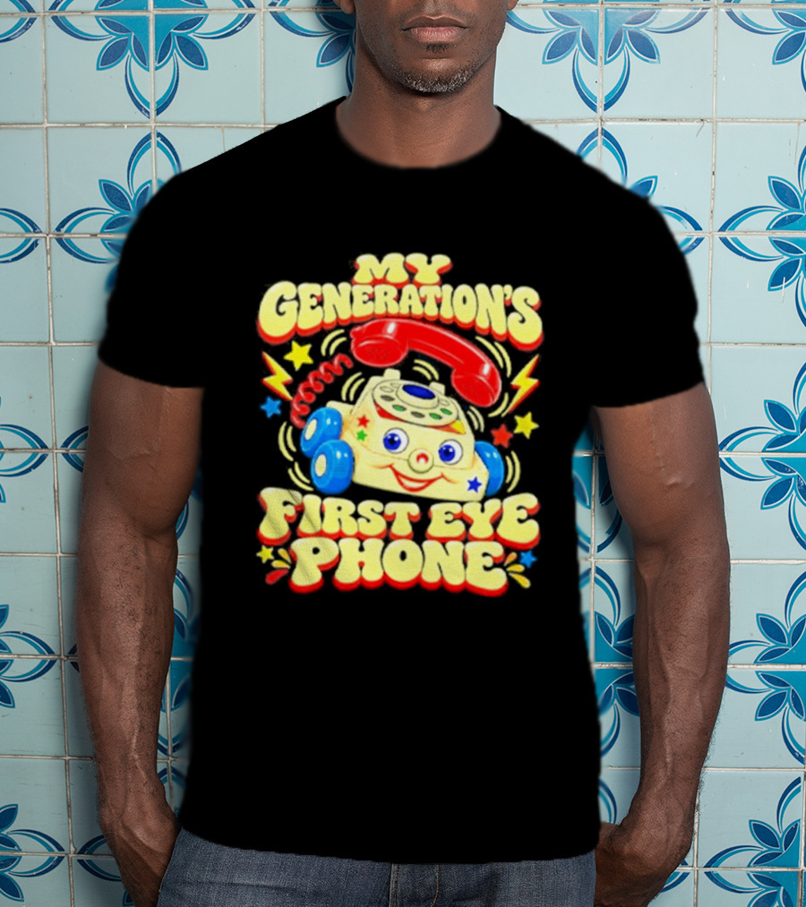 My Generations First Eye Phone Toy With Smiling Face And Retro Wheels T-Shirt