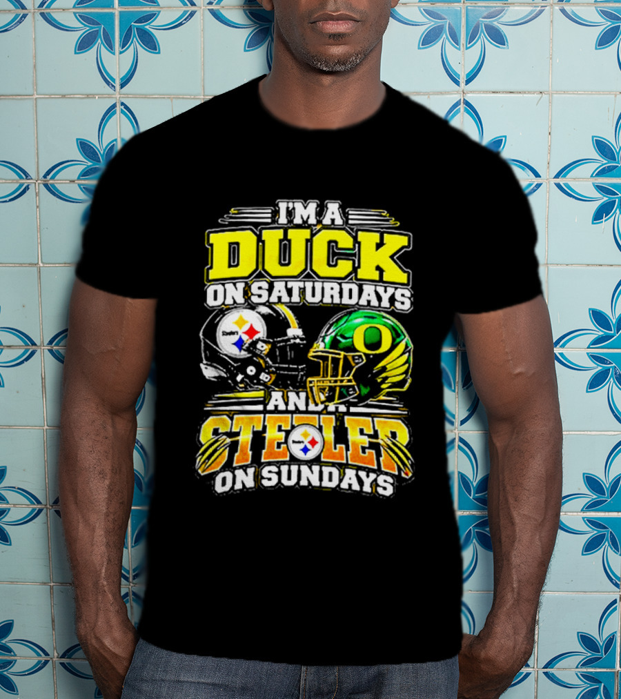 I'm A Duck On Saturdays And A Steeler On Sundays Football Fans T-Shirt