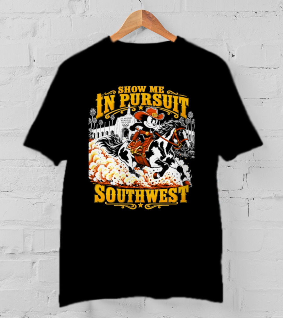 Show Me In Pursuit Southwest Los Angeles Memorial Coliseum Cowboy Scene T-Shirt
