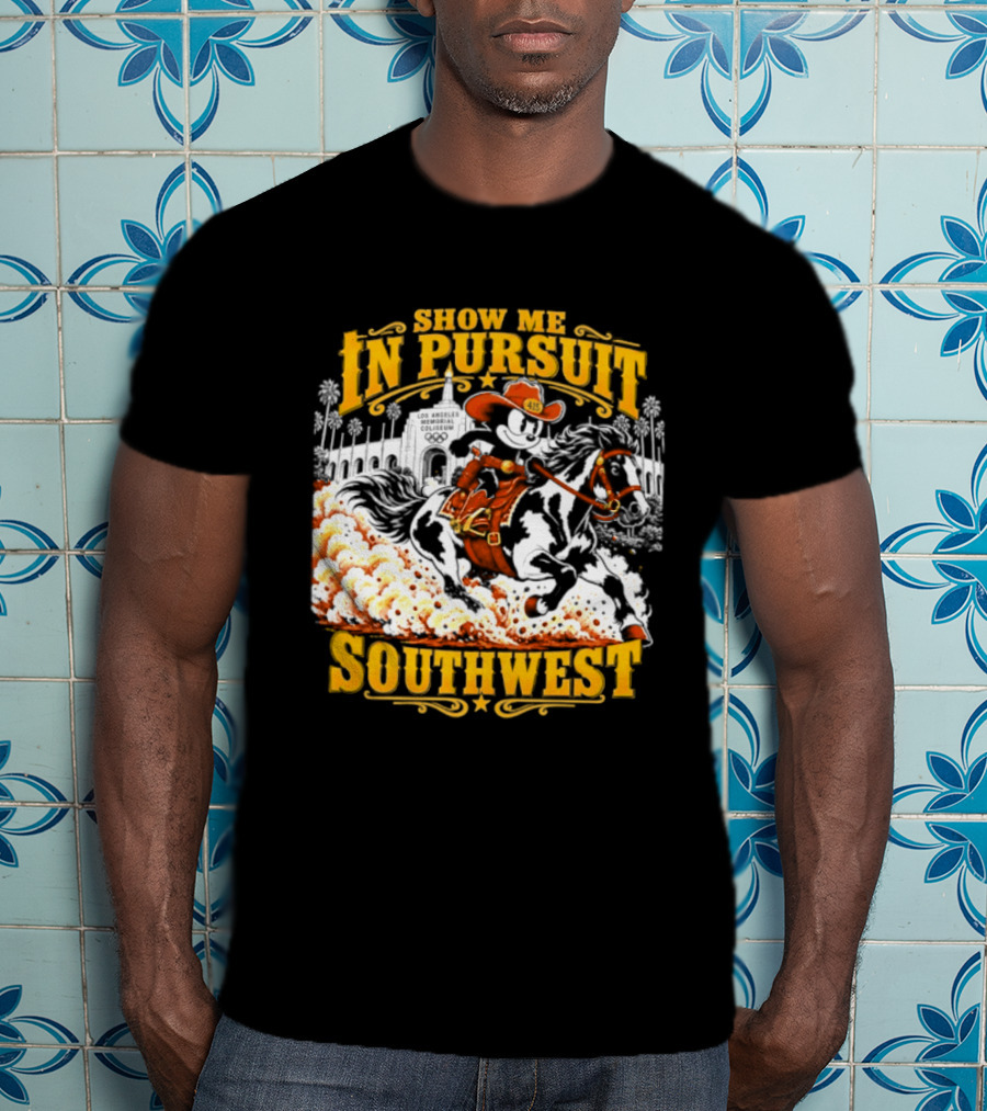 Show Me In Pursuit Southwest Los Angeles Memorial Coliseum Cowboy Scene T-Shirt