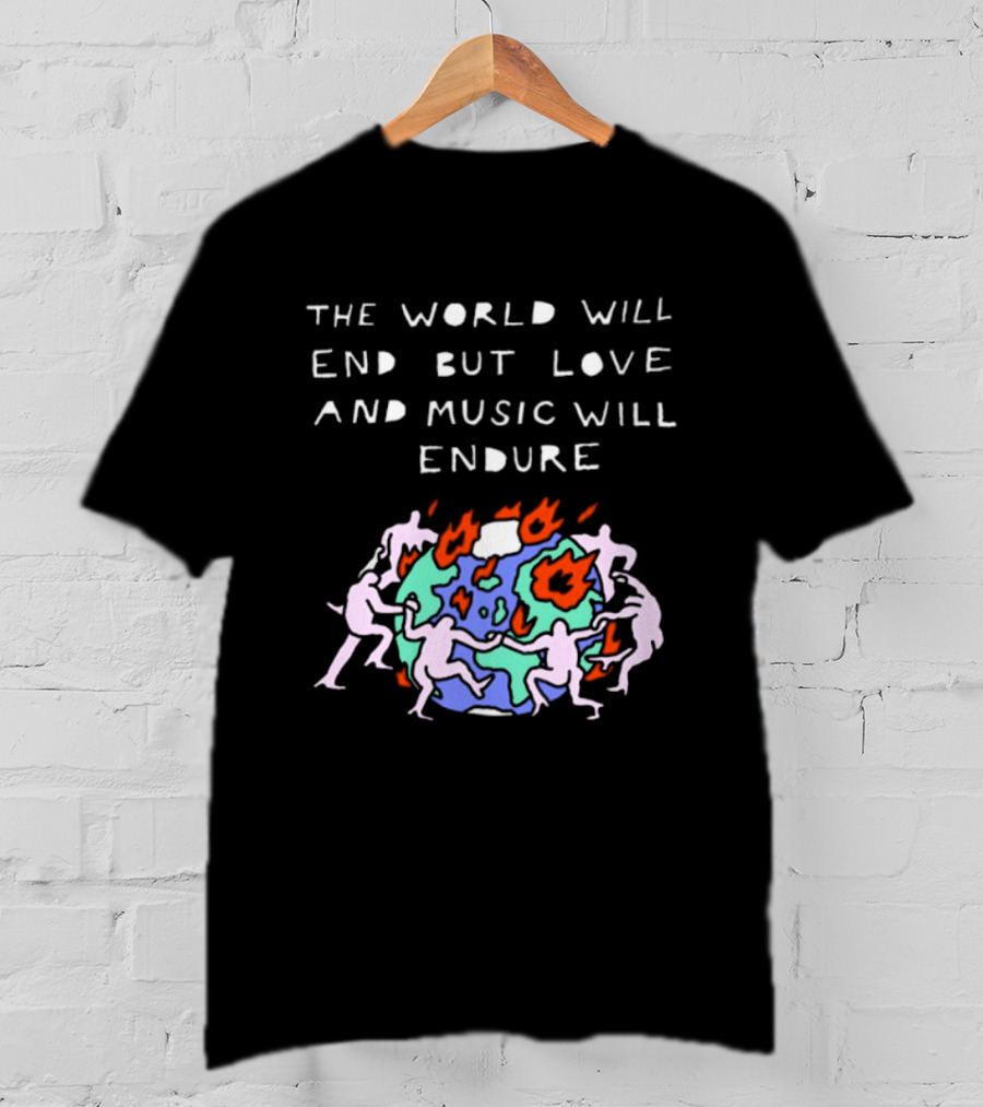 The World Will End But Love And Music Will Endure Globe With Dancing Figures And Flames T-Shirt
