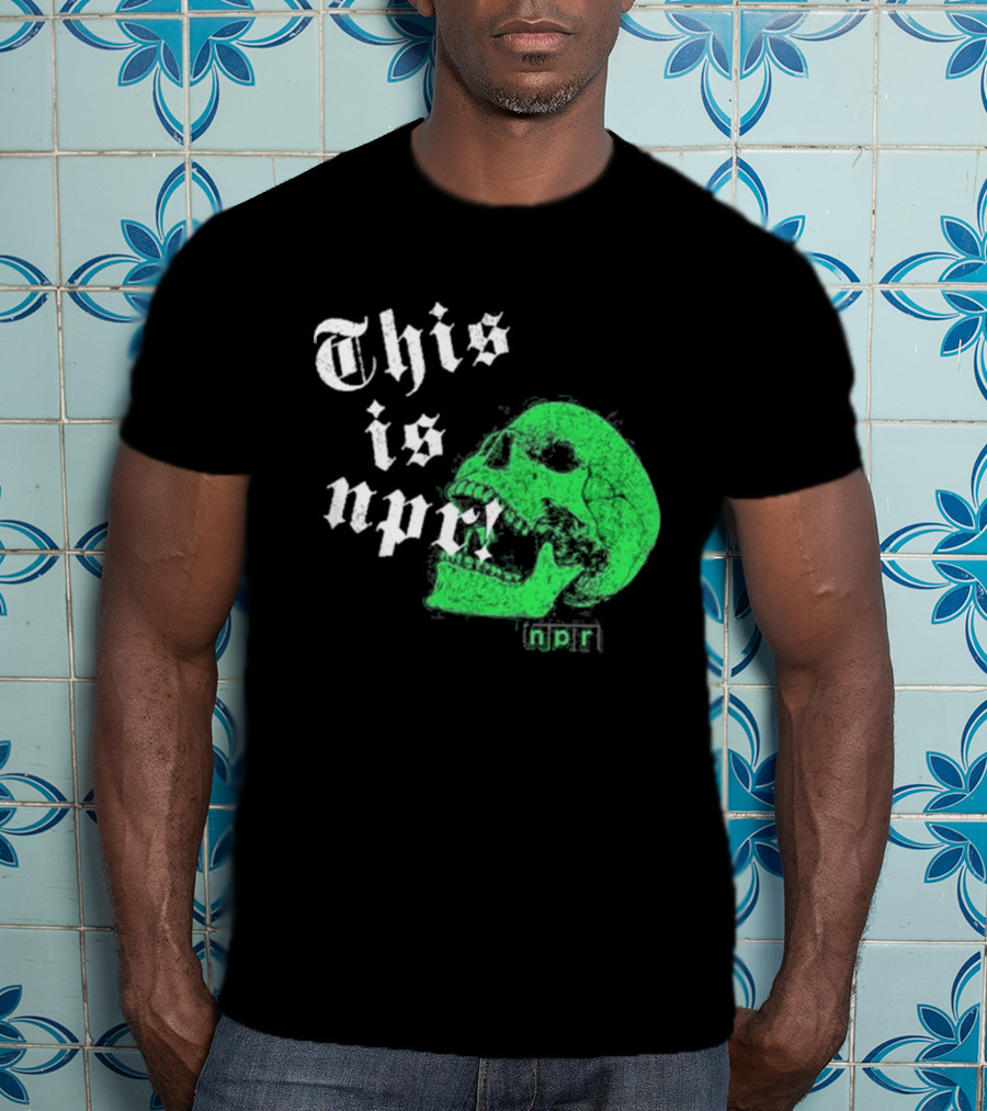 This Is NPR Green Skull With White Gothic T-Shirt
