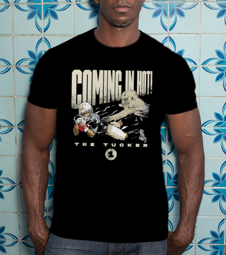 Tre Tucker Coming In Hot Moment Raiders Number 1 T-Shirt