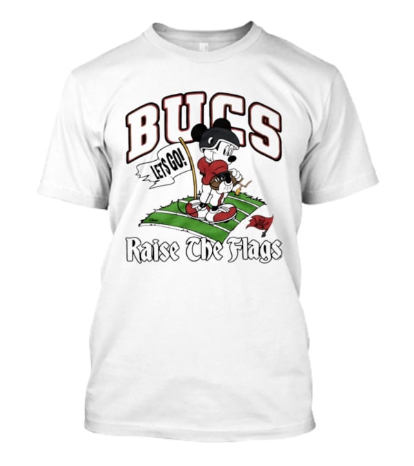 Bucs Raise The Flags Mickey Mouse Let's Go Tampa Bay Buccaneers T-Shirt
