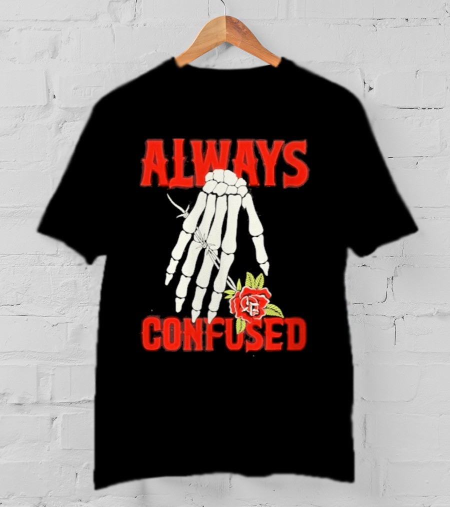 Always Confused Skeleton Hand Barbed Wire Rose T-Shirt