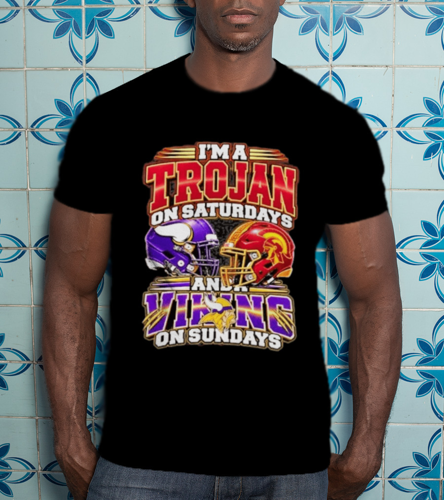 I'm A Trojan On Saturdays And A Vikings On Sundays Helmet T-Shirt