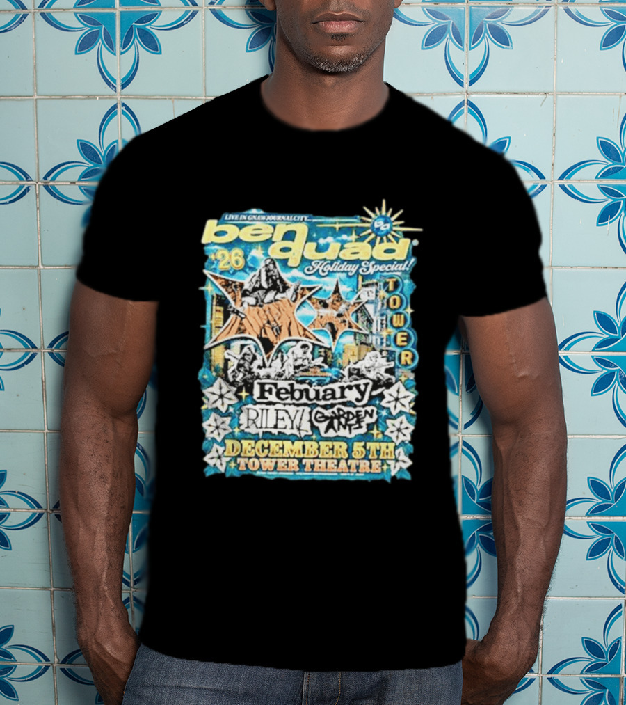 Live In Gnawbone City Ben Quad Holiday Special February Riley Garden Art December 5th Tower Theatre T-Shirt
