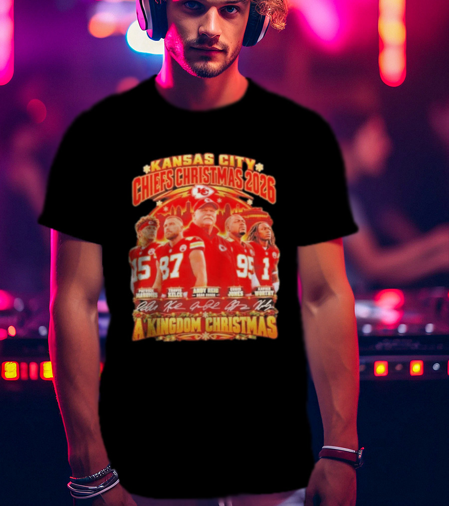 Kansas City Chiefs Christmas 2026 Patrick Mahomes Travis Kelce Andy Reid Chris Jones A Kingdom Christmas T-Shirt