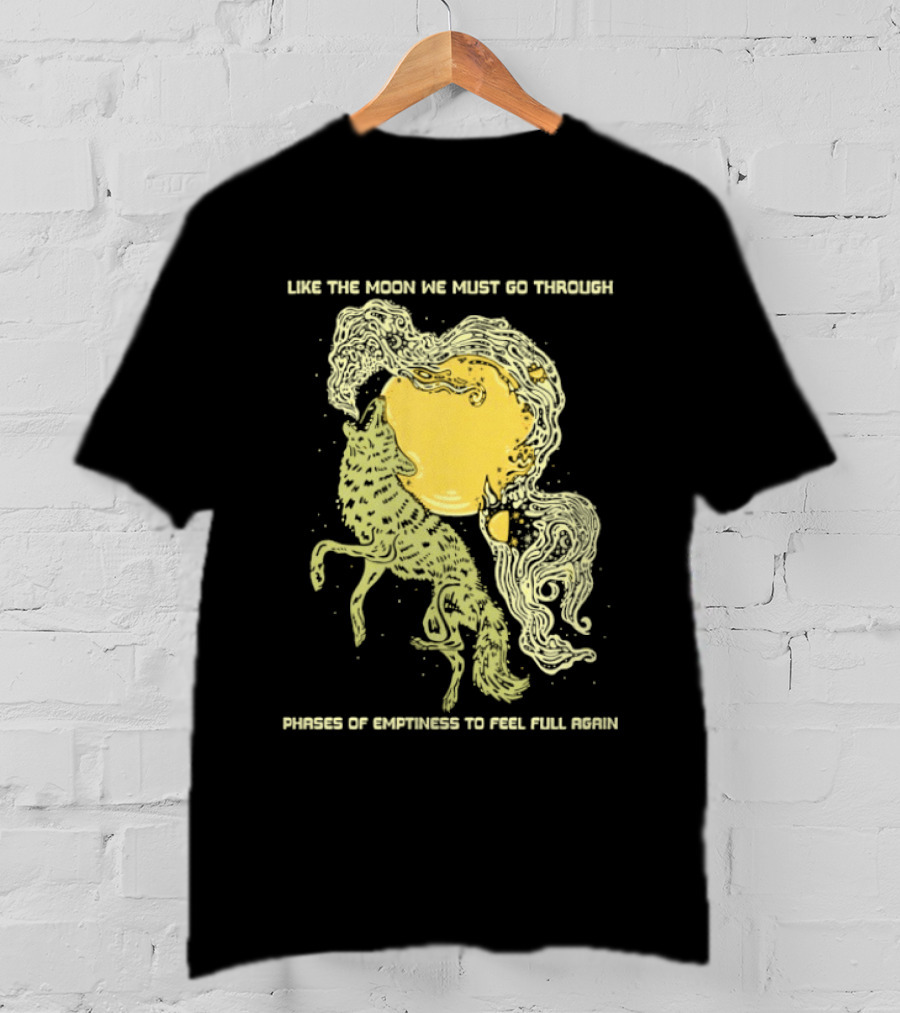 Like The Moon We Must Go Through Phases Of Emptiness To Feel Full Again Moon Phases Yellow Watercolor T-Shirt