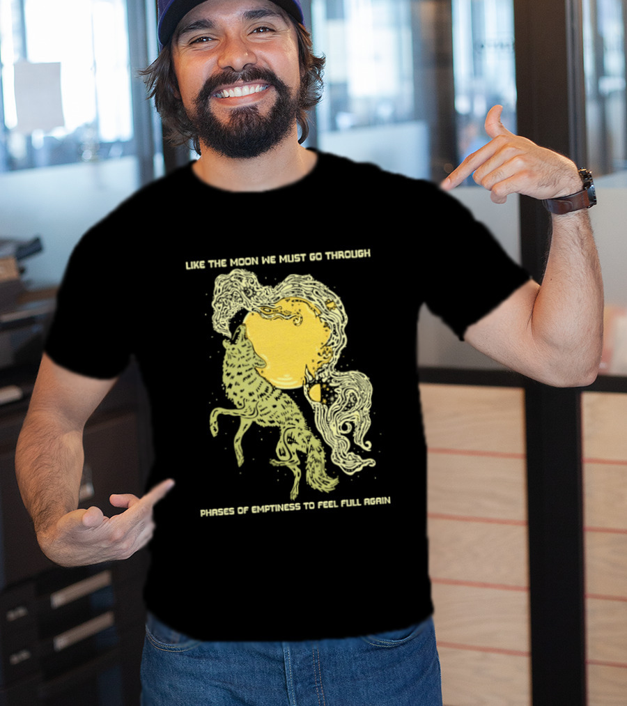 Like The Moon We Must Go Through Phases Of Emptiness To Feel Full Again Moon Phases Yellow Watercolor T-Shirt