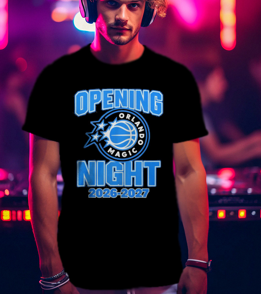 Opening Night 2026 2027 Orlando Magic Basketball Event T-Shirt