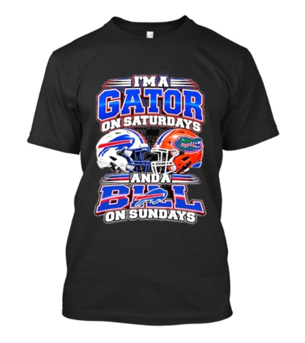 I'm A Gator On Saturdays And A Bill On Sundays Football Helmets T-Shirt