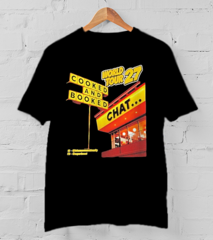 World Tour 27 Cooked And Booked Chat T-Shirt