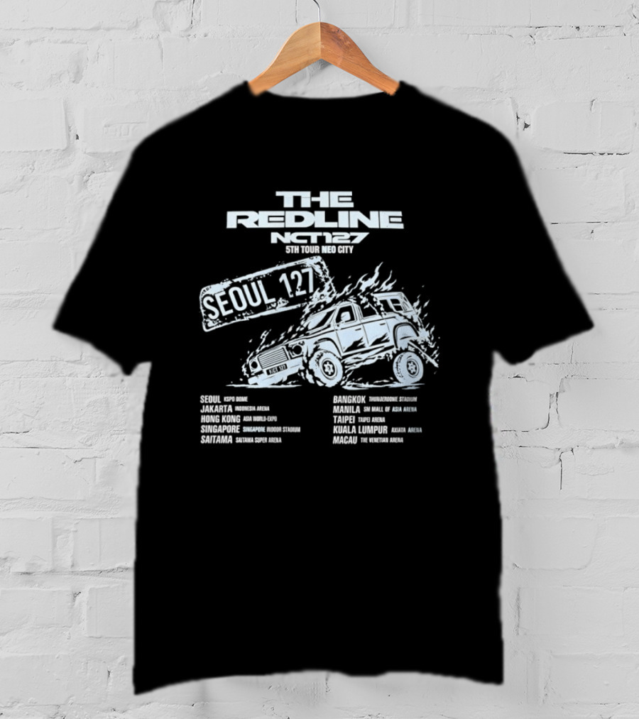 The Redline NCT 127 5th Tour Neo City Seoul 127 Tour Dates And Locations List T-Shirt
