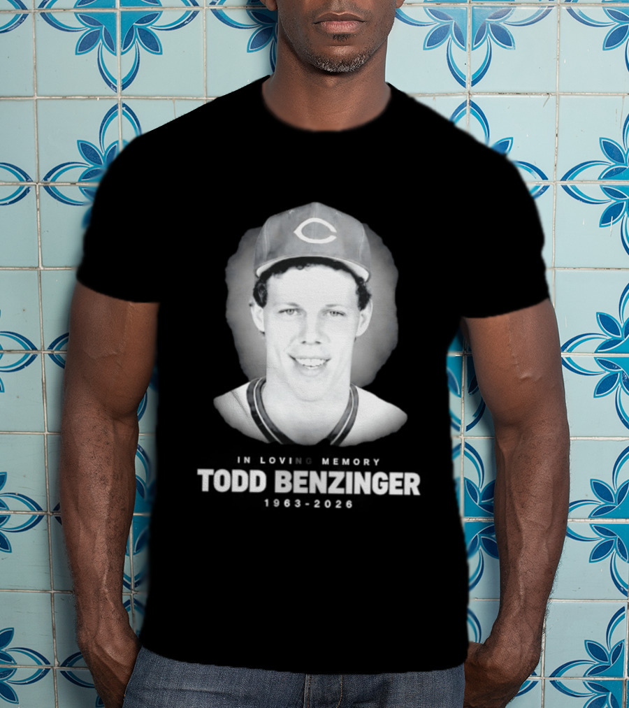 Todd Benzinger Cincinnati Reds 1963 2026 In Loving Memory T-Shirt