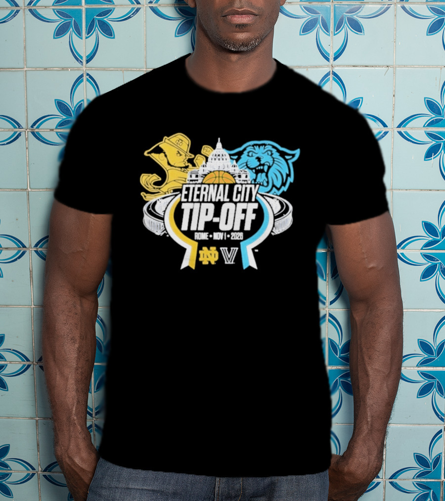 Eternal City Tip Off Rome 2026 Villanova Wildcats Vs Notre Dame Fighting Irish Basketball Matchup T-Shirt