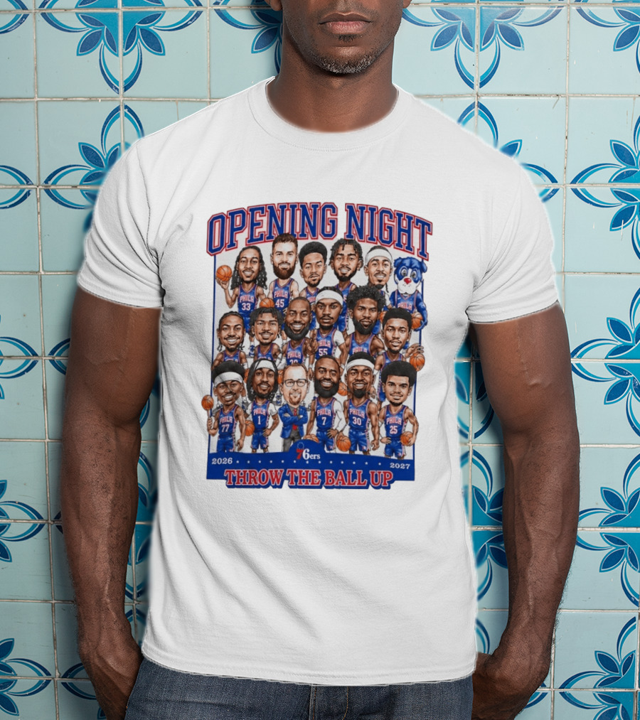 76ers Opening Night Throw The Ball Up 2026 2027 Team Roster T-Shirt