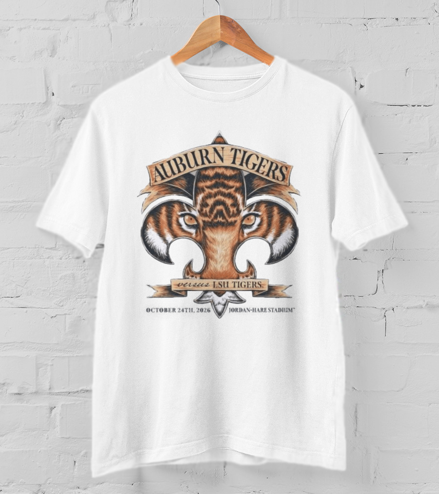 Auburn Tigers Vs LSU Tigers Football Oct 24th 2026 Jordan Hare Stadium Gameday Fleur De Lis Tiger T-Shirt