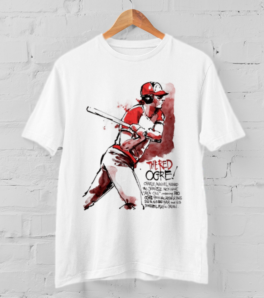 Charlie Manuel Red Ogre Powerful Play In Japan Baseball T-Shirt
