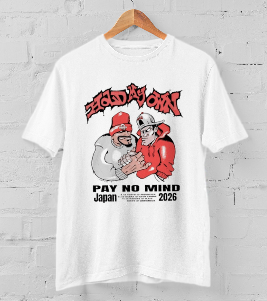 Hold My Own Pay No Mind Japan November 2026 Tour T-Shirt