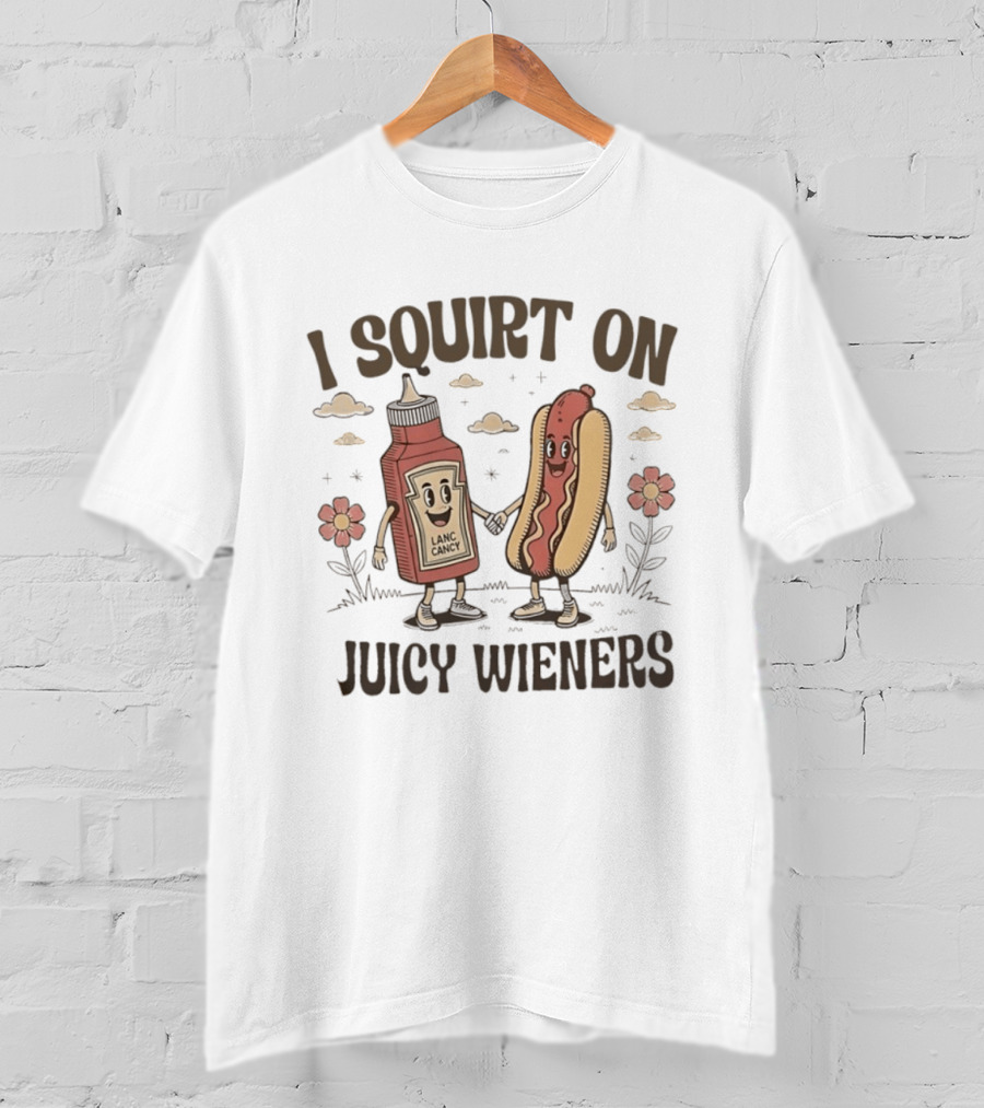 I Squirt On Juicy Wieners Funny Ketchup Bottle And Hot Dog Combo T-Shirt