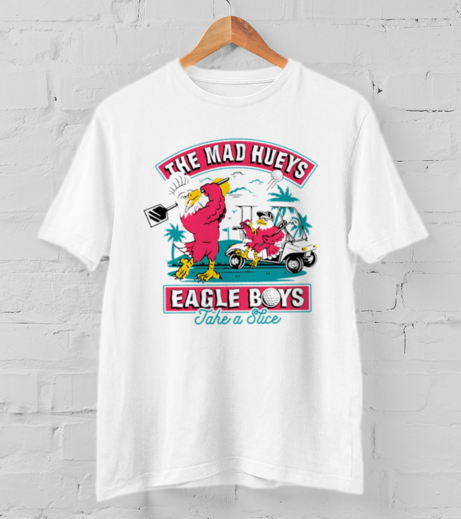 The Mad Hueys Eagle Boys Take A Slice Golf Cart Adventure T-Shirt