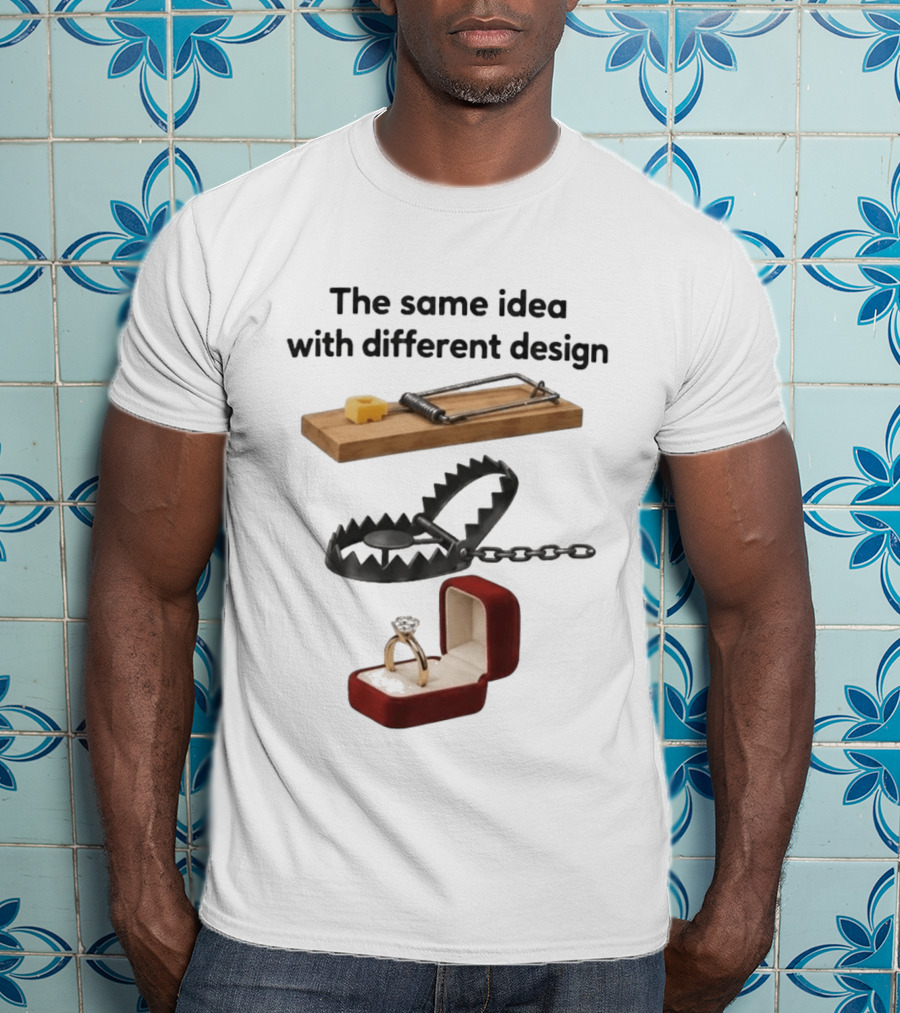 The Same Idea With Different Traps: Mousetrap Beartrap And Ring Box T-Shirt