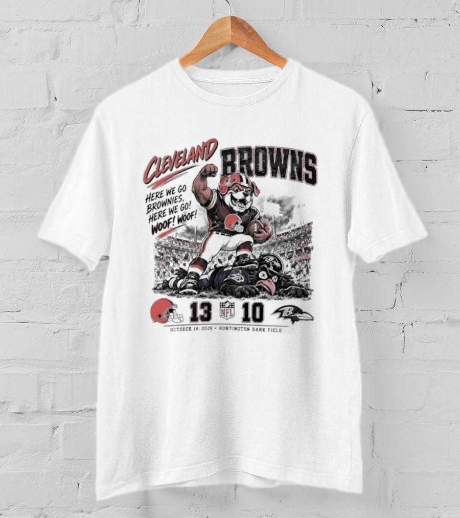 Cleveland Browns Victory Over Baltimore Ravens 13 10 Game Day 2026 T-Shirt
