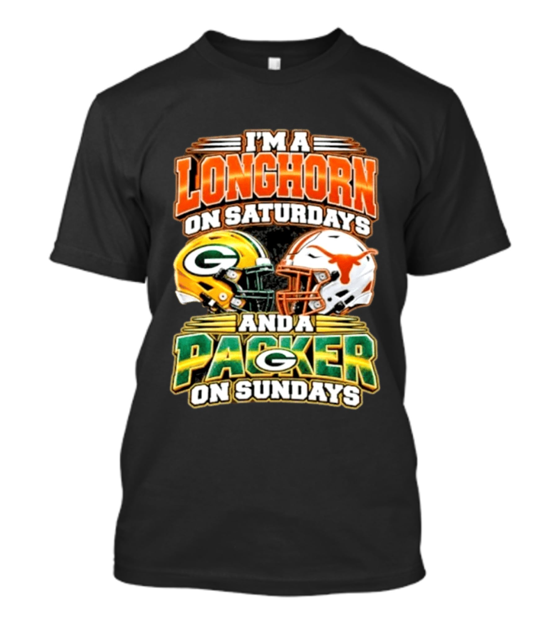 I'm A Longhorn On Saturdays And A Packer On Sundays T-Shirt