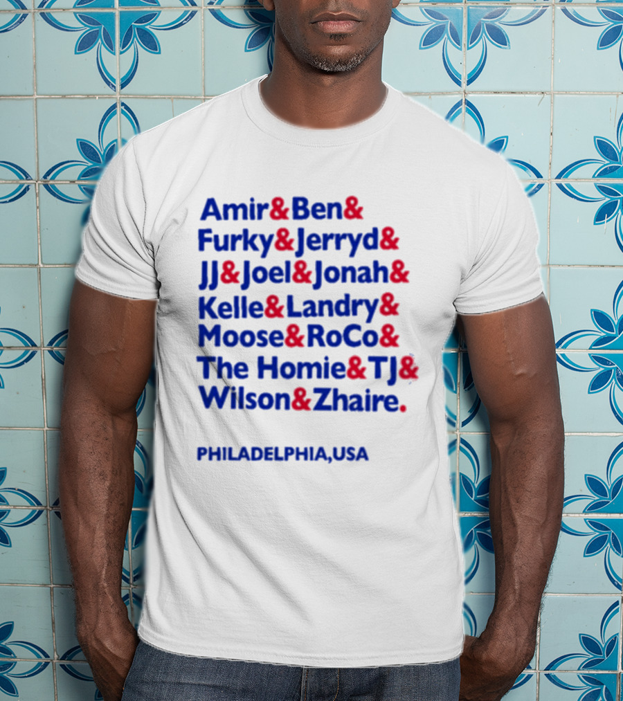 Philadelphia USA 2018 Amir Ben Furky Jerryd JJ Joel Jonah Kelle Landry Moose RoCo Homie TJ Wilson Zhaire T-Shirt