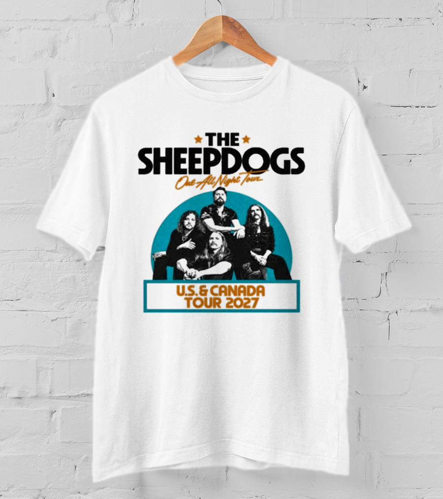 The Sheepdogs Out All Night Tour US Canada 2027 Dates T-Shirt