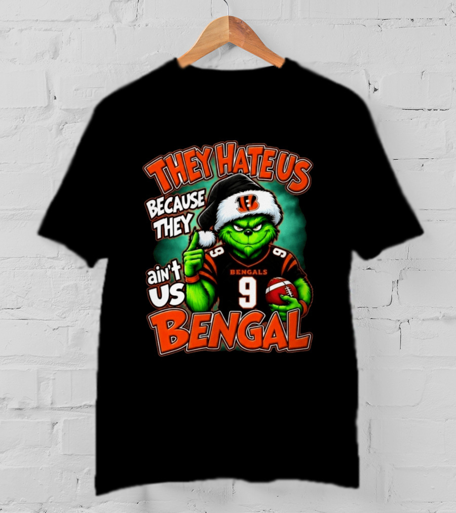 They Hate Us Because They Ain't Us Bengals Grinch Christmas 2026 T-Shirt