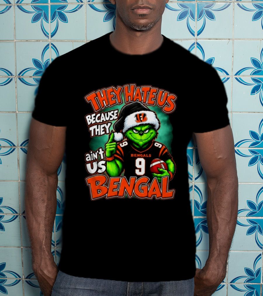 They Hate Us Because They Ain't Us Bengals Grinch Christmas 2026 T-Shirt