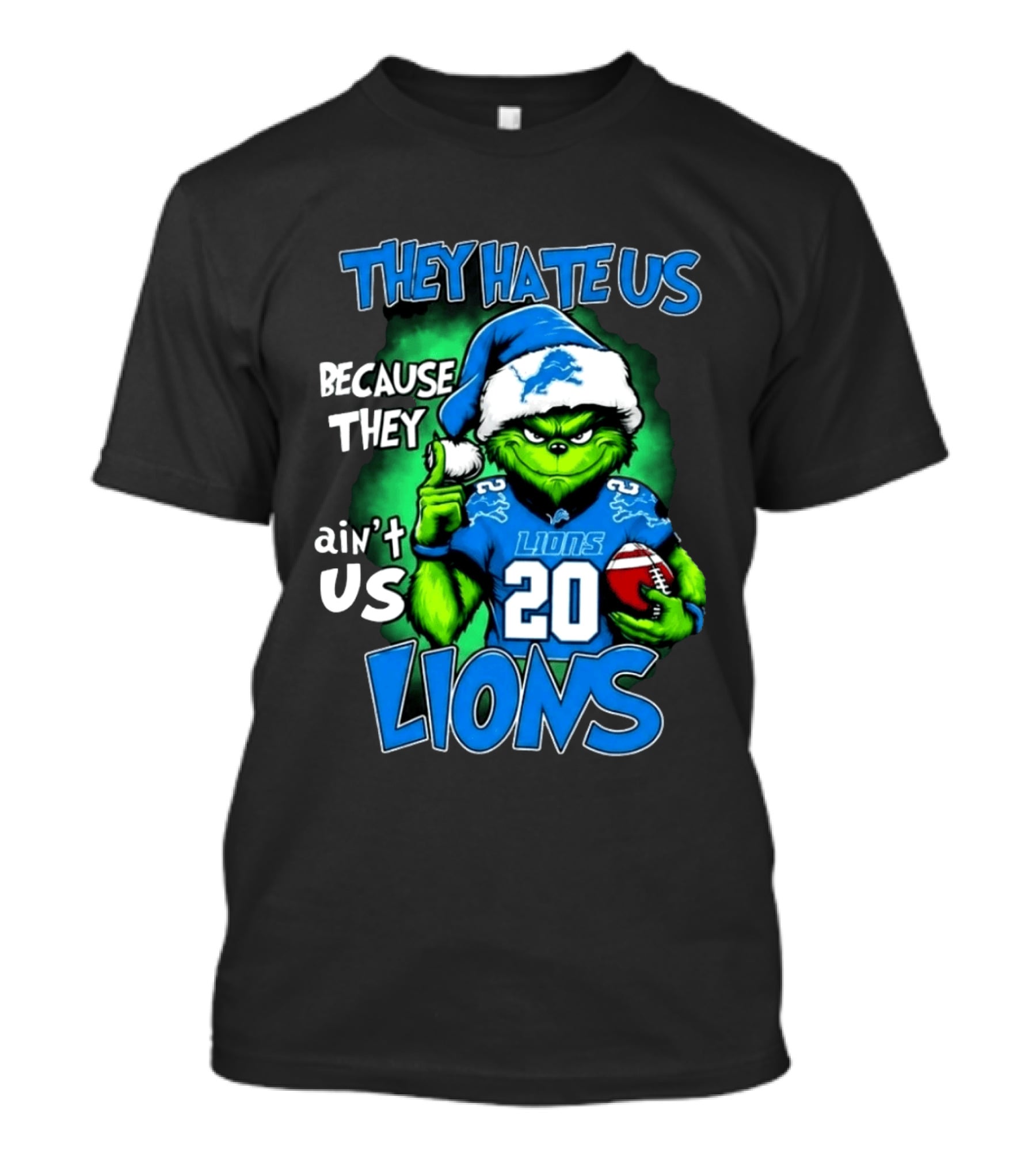 They Hate Us Because They Ain't Us Lions Grinch Christmas 20 Football T-Shirt