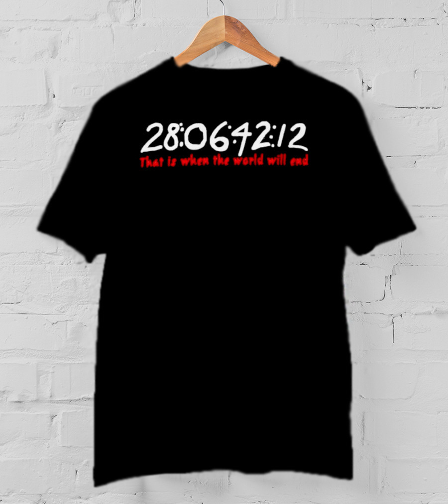 28 06 42 12 That Is When The World Will End Donnie Darko Countdown T-Shirt