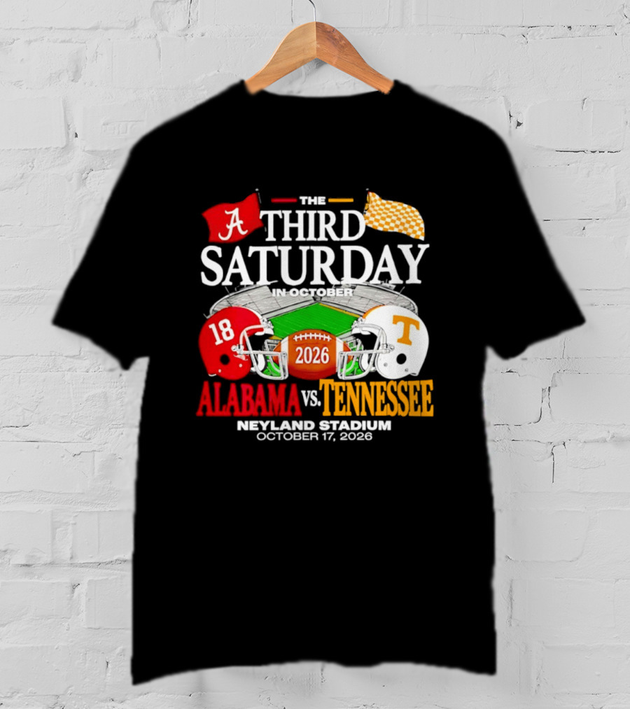 Alabama Vs Tennessee Third Saturday In October Neyland Stadium October 17 2026 T-Shirt