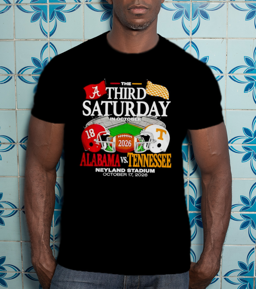 Alabama Vs Tennessee Third Saturday In October Neyland Stadium October 17 2026 T-Shirt