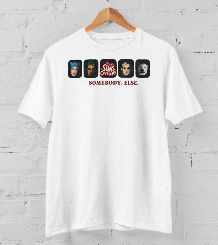 The Sims Online 2002 Be Somebody Else T-Shirt