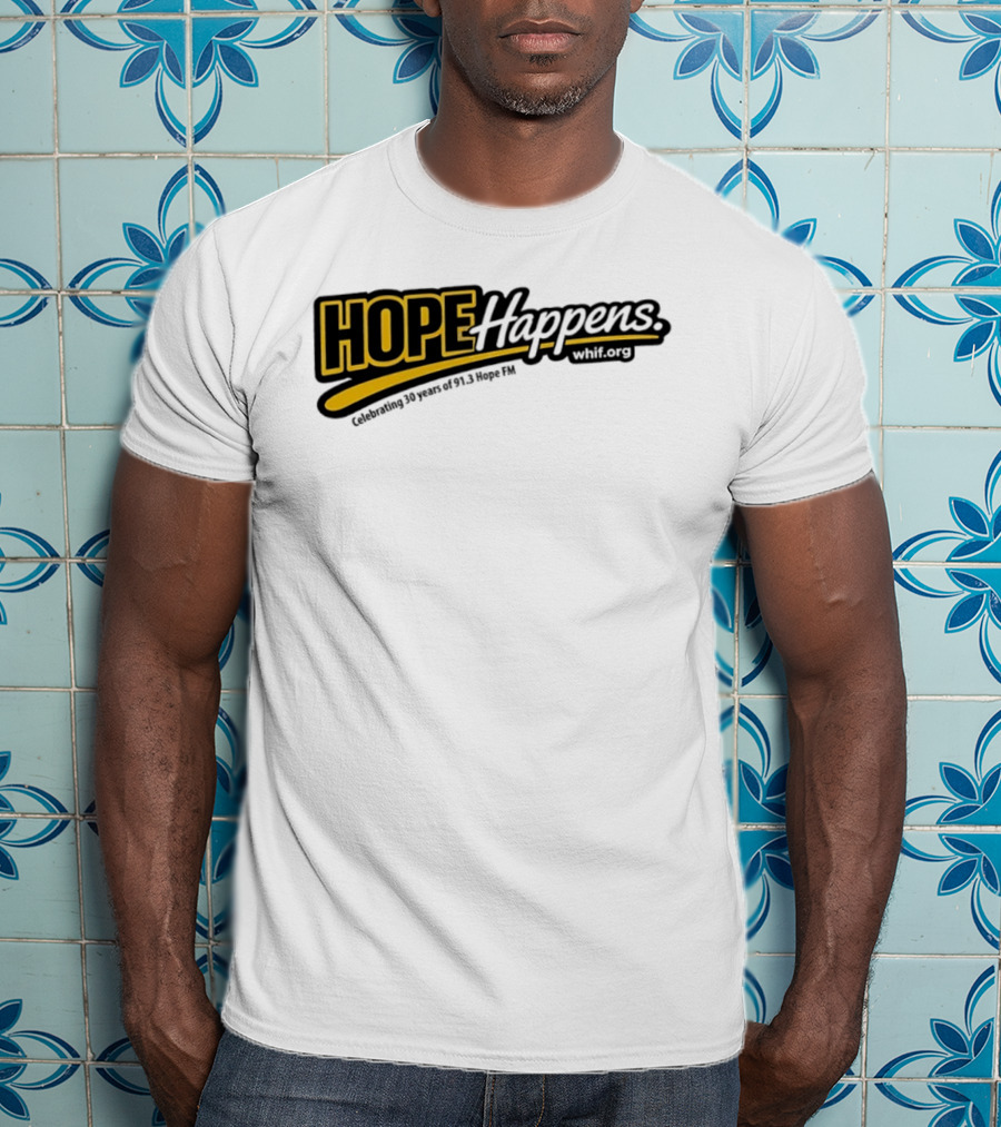Celebrating 30 Years Of Hope Happens 91.3 Hope FM T-Shirt