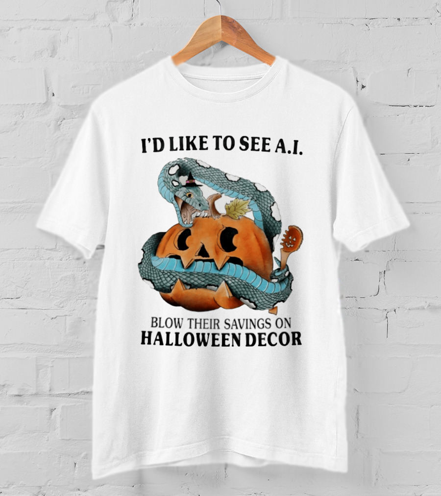 I'd Like To See AI Blow Their Savings On Halloween Decor Pumpkin Snake T-Shirt