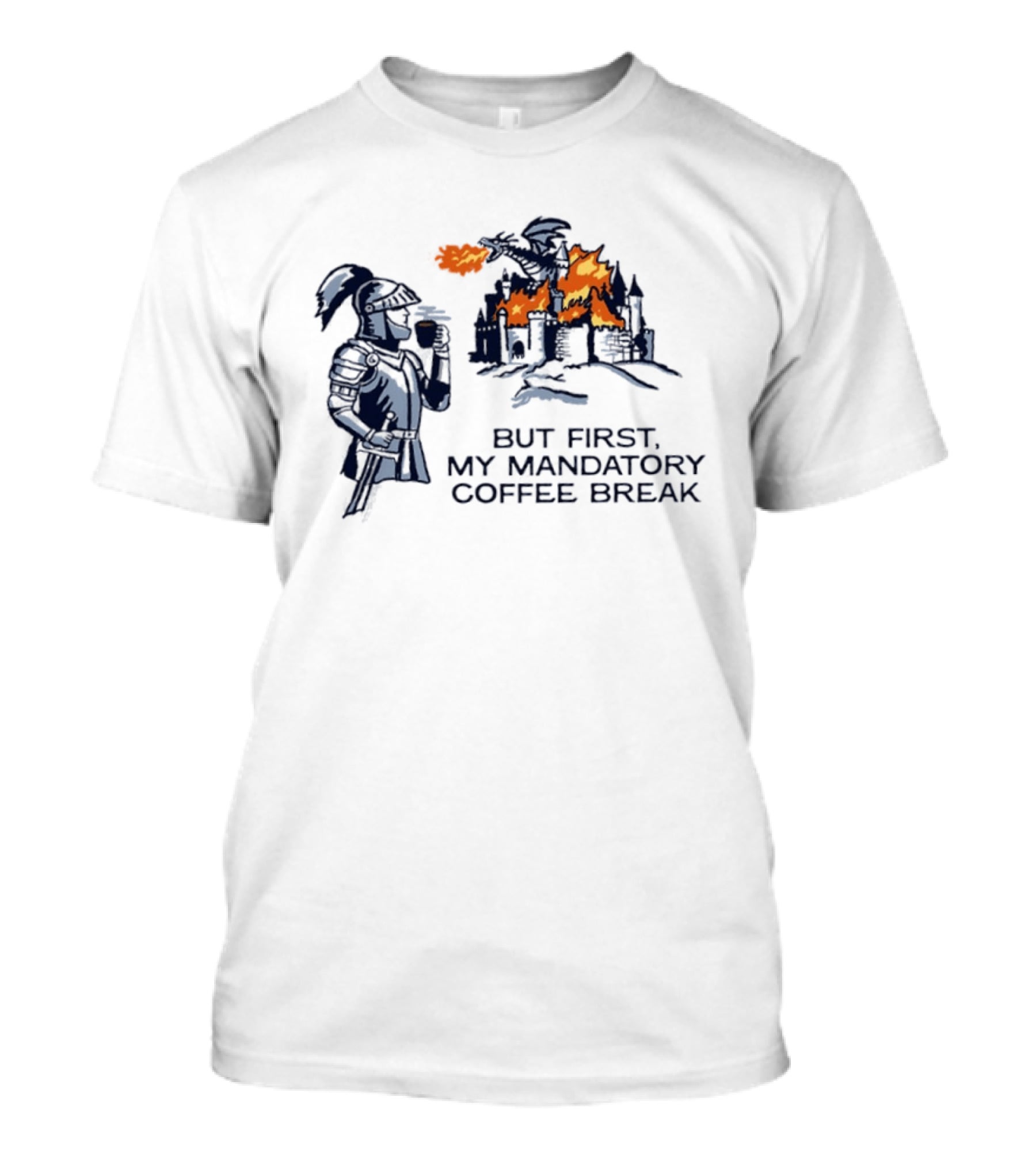 Knight And Dragon But First My Mandatory Coffee Break At Fiery Castle Scene T-Shirt