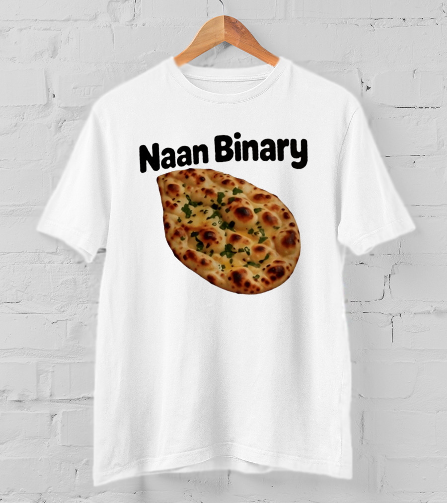 Naan Binary Bread Pun Non Binary Food Humor T-Shirt