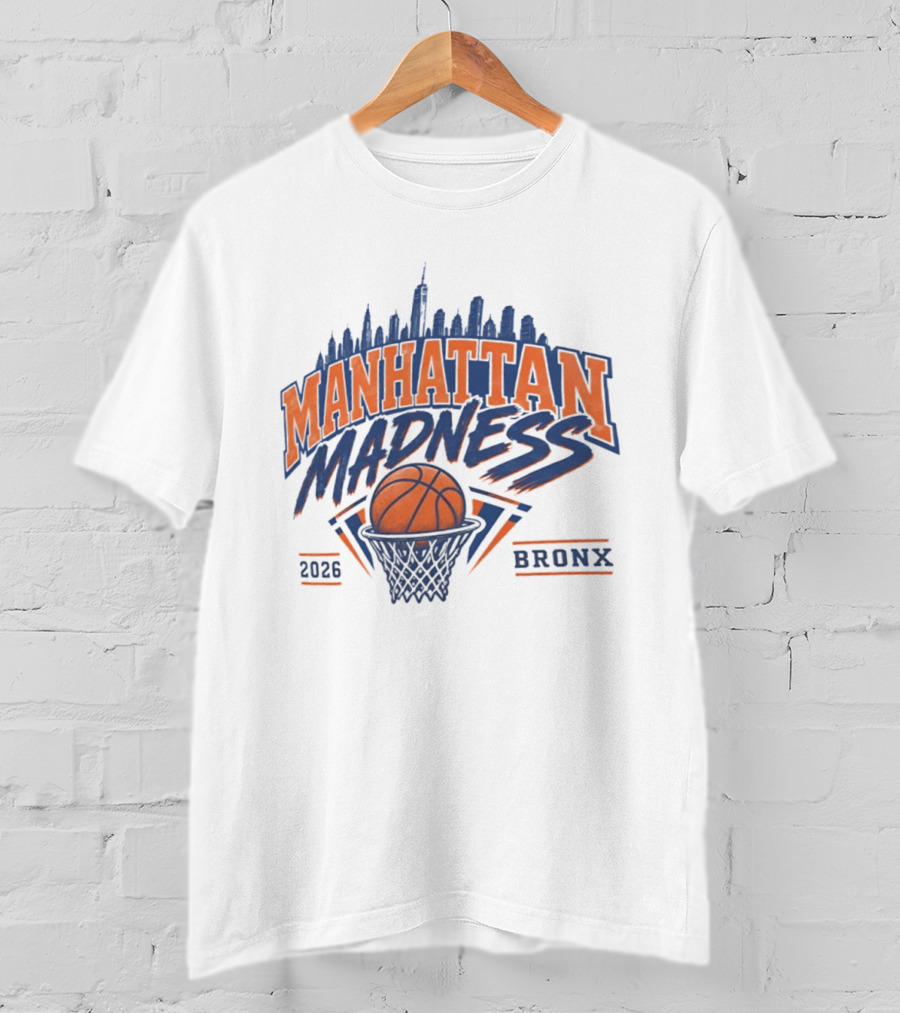 Manhattan Madness 2026 Bronx New York Knicks Basketball Skyline T-Shirt