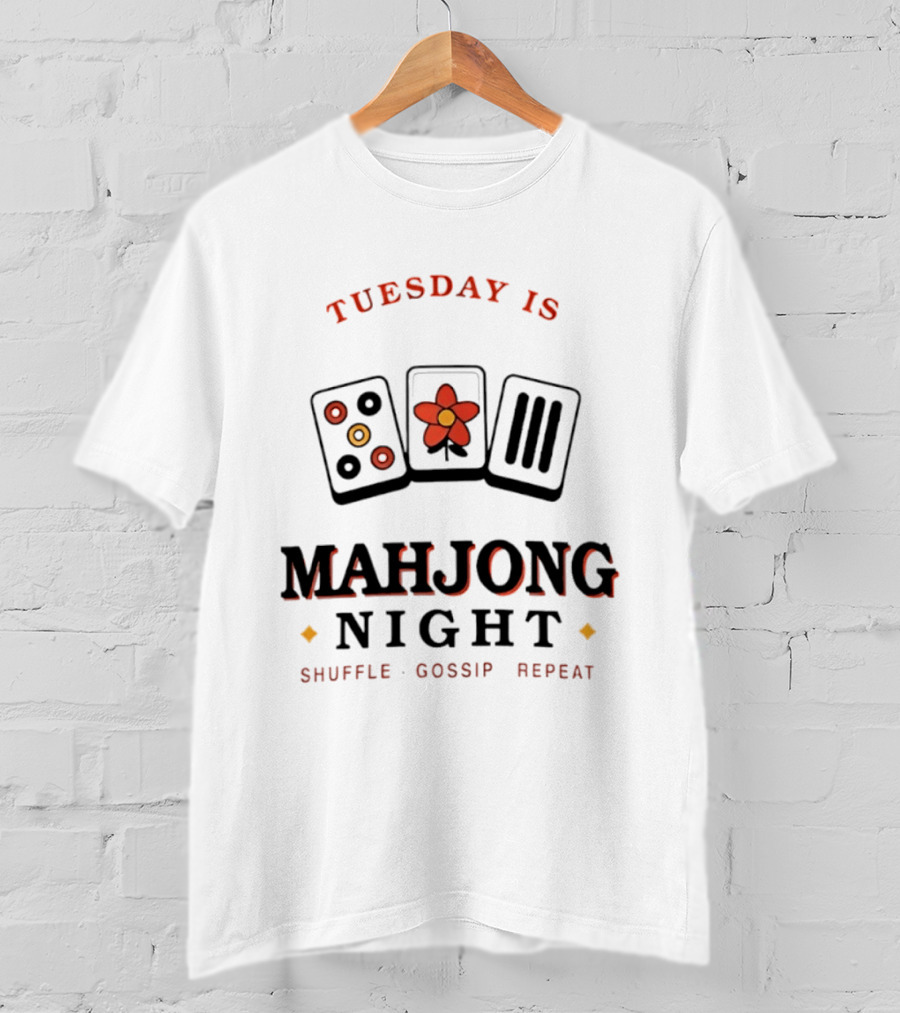 Tuesday Is Mahjong Night Shuffle Gossip Repeat T-Shirt