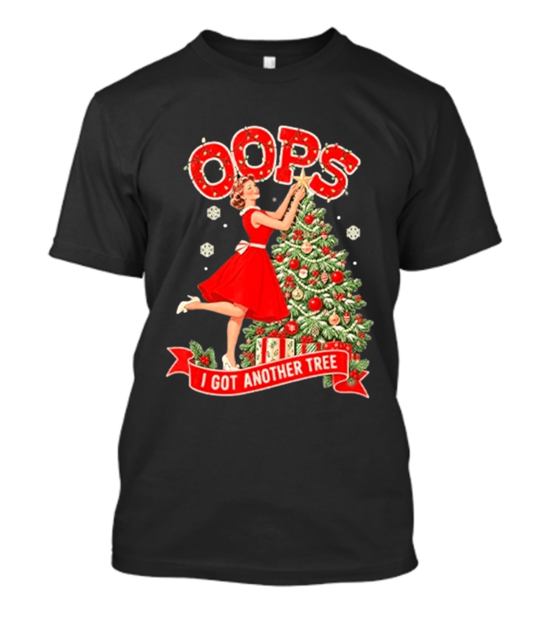 Oops I Got Another Tree Christmas Retro Style Holiday Humor T-Shirt