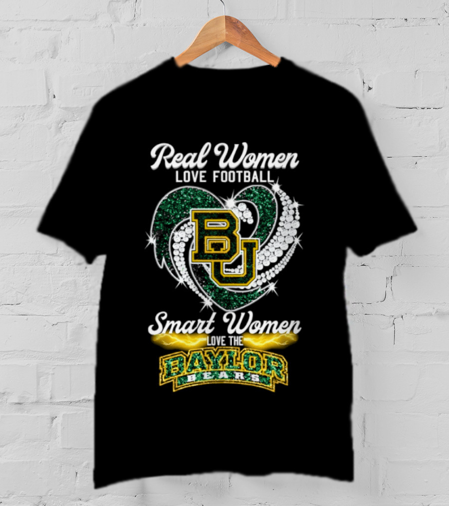 Real Women Love Football Smart Women Love The Baylor Bears BU 2026 T-Shirt