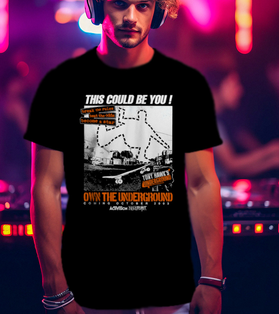 This Could Be You Own The Underground Release October 2003 Activision O2 Series T-Shirt