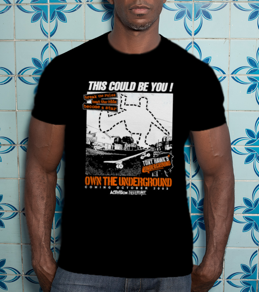 This Could Be You Own The Underground Release October 2003 Activision O2 Series T-Shirt